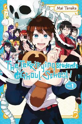 The Terrifying Students At Ghoul School! Vol. 1 - Mai Tanaka