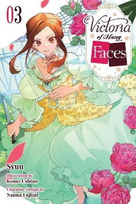 Victoria Of Many Faces Vol. 3 (light Novel) - Syuu Nanna Fuj