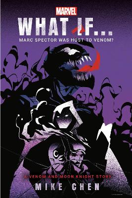 WHAT IF. . . MARC SPECTOR WAS HOST TO VENOM? TPB - MIKE CHEN