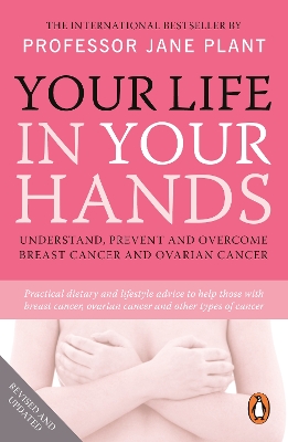 YOUR-LIFE-IN-YOUR-HANDS-PB-quotJANE-PLANT-CBEquot.jpg YOUR LIFE IN YOUR HANDS PB - "JANE PLANT CBE"