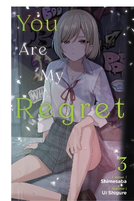 You Are My Regret Vol. 3 - Shimesaba Ui Shigure