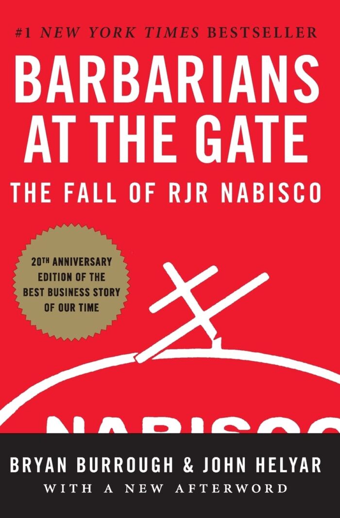 Barbarians at the Gate: The Fall of RJR Nabisco Barbarians at the Gate: The Fall of RJR Nabisco