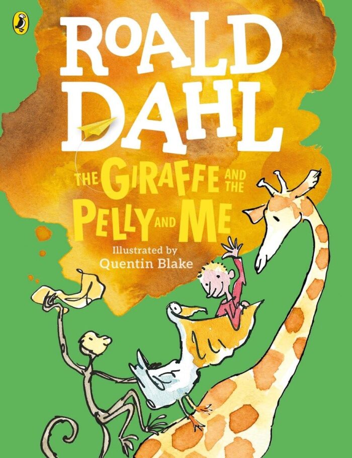 The Giraffe and the Pelly and Me The Giraffe and the Pelly and Me