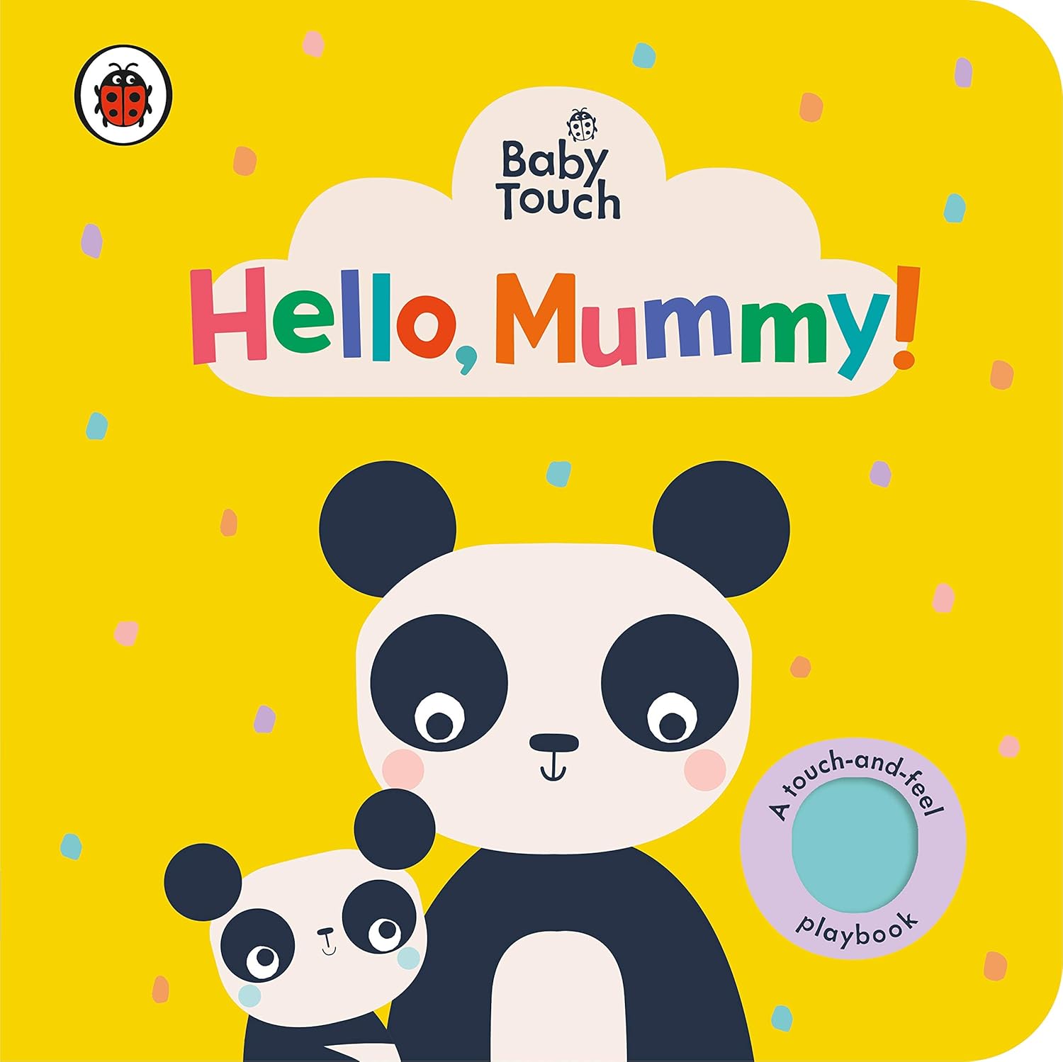 Baby Touch: Hello, Mummy! Board book