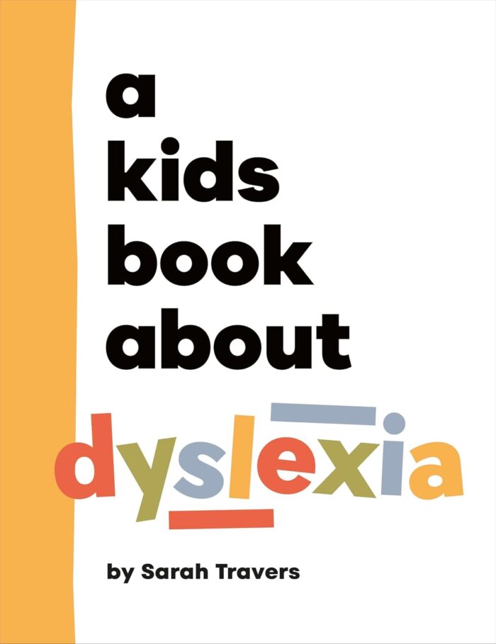 A Kids Book about Dyslexia (hardcover) A Kids Book about Dyslexia (hardcover)