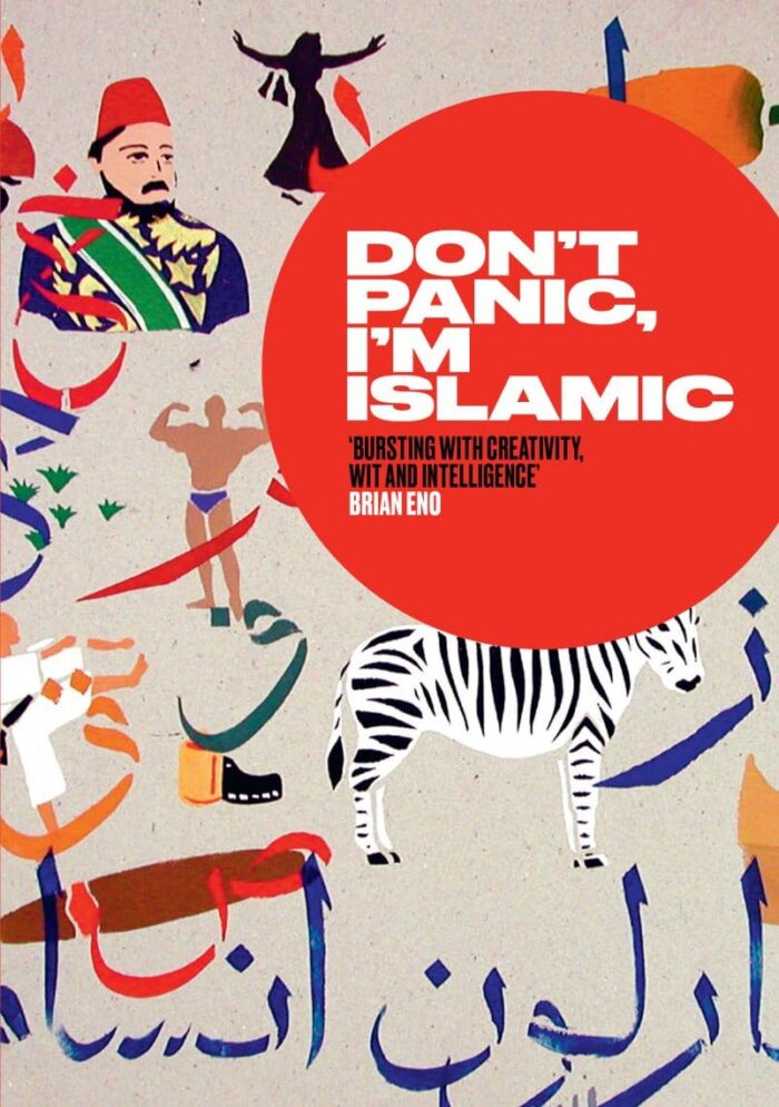 Don't Panic, I'm Islamic: Words and Pictures on How to Stop Worrying and Learn to Love the Alien Next Door Don't Panic, I'm Islamic: Words and Pictures on How to Stop Worrying and Learn to Love the Alien Next Door