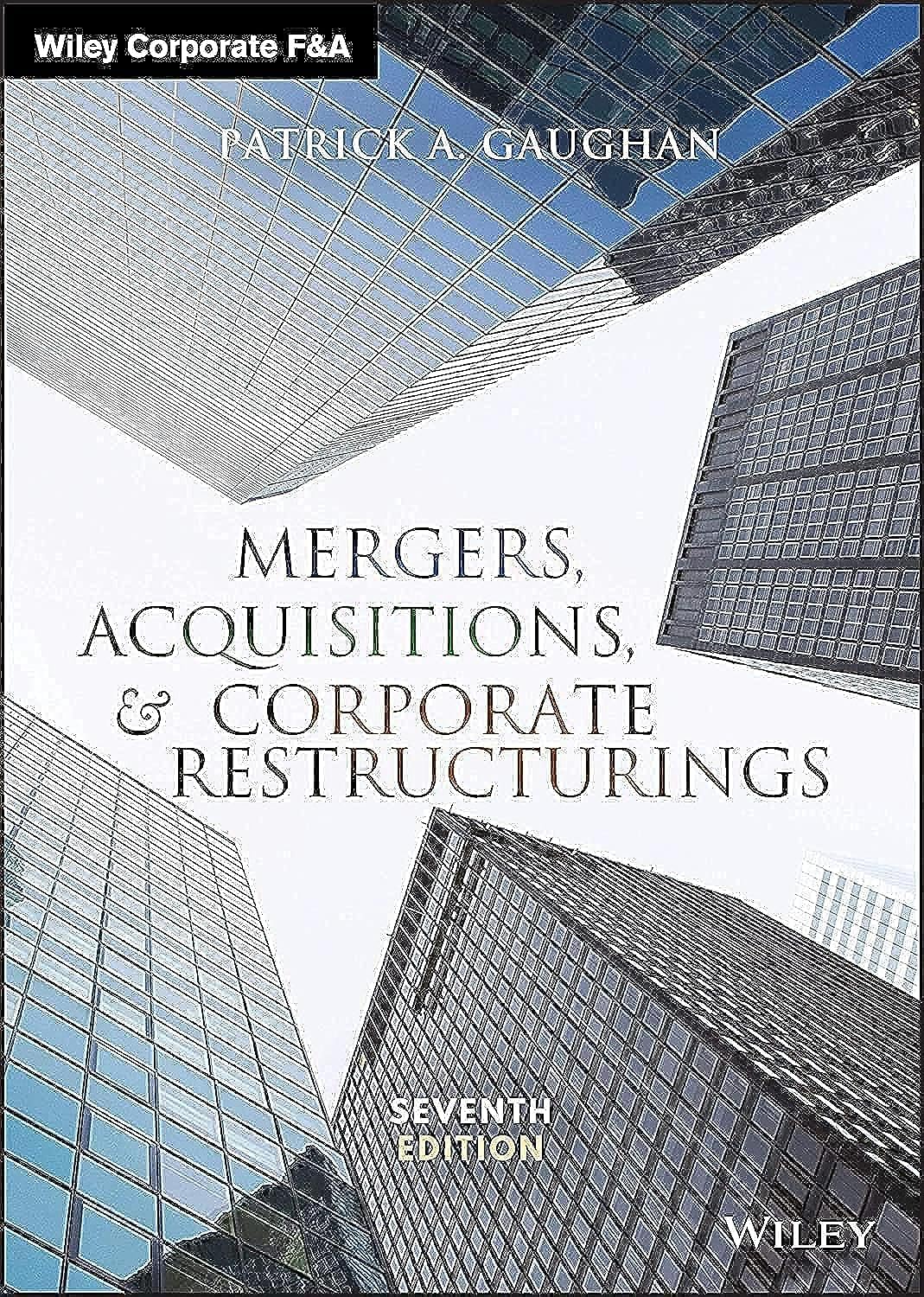 Mergers, Acquisitions, and Corporate Restructurings, 7th Edition (hardcover)