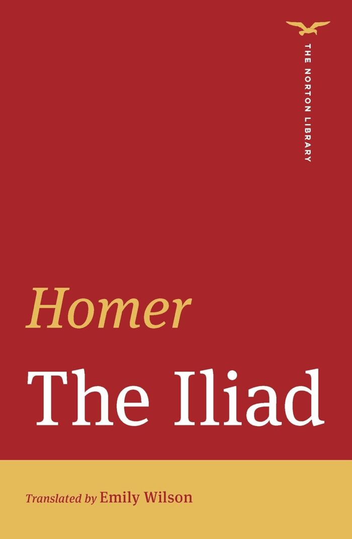 THE ILIAD - HOMER-EMILY WILSON THE ILIAD - HOMER-EMILY WILSON