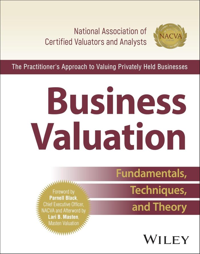 Business Valuation: Fundamentals, Techniques, and Theory (hardcover) Business Valuation: Fundamentals, Techniques, and Theory (hardcover)
