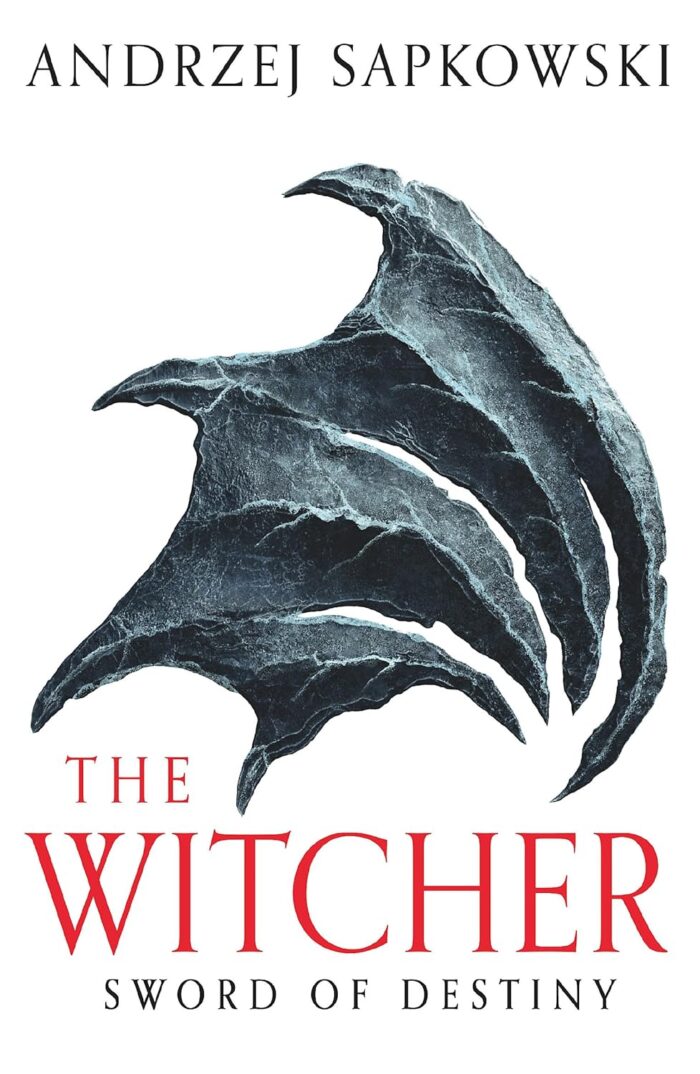 The Witcher: Sword of Destiny The Witcher: Sword of Destiny