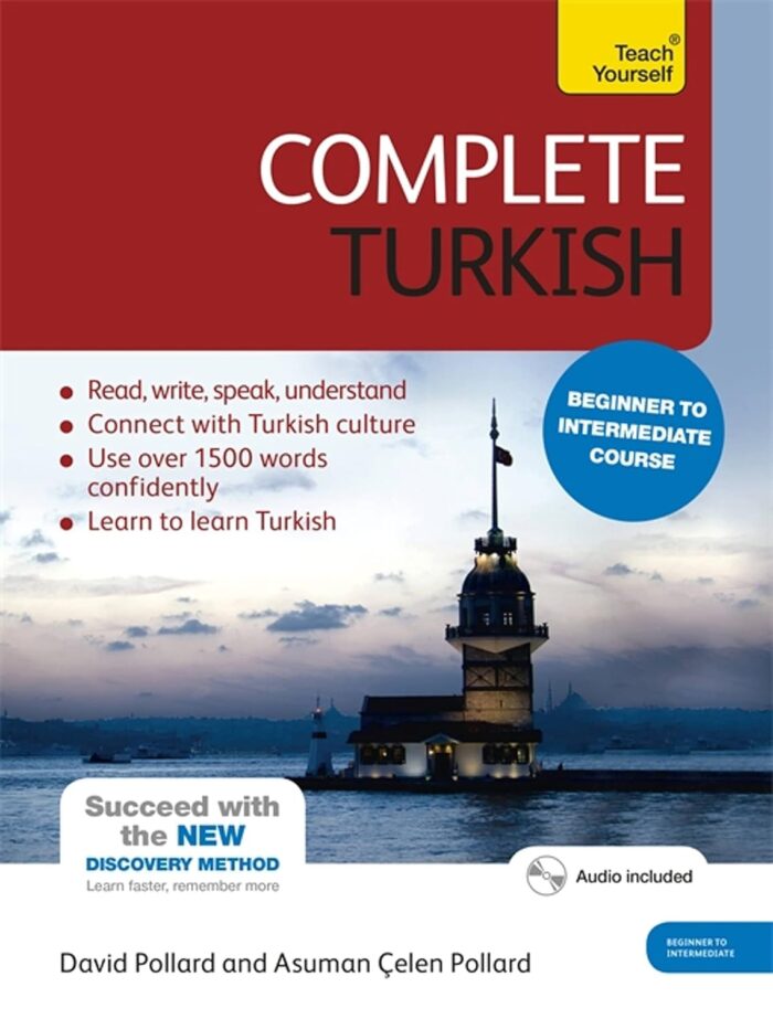 Complete Turkish Beginner to Intermediate Course: Learn to read, write, speak and understand a new language Complete Turkish Beginner to Intermediate Course: Learn to read, write, speak and understand a new language