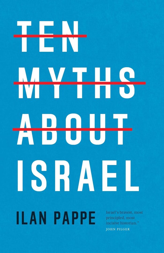 Ten Myths About Israel Ten Myths About Israel