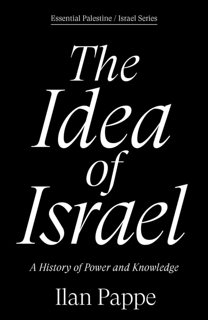 The Idea of Israel: A History of Power and Knowledge The Idea of Israel: A History of Power and Knowledge