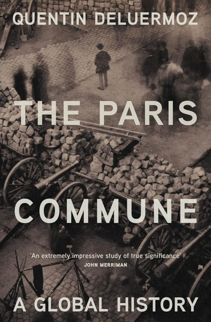 The Paris Commune: A Global History The Paris Commune: A Global History