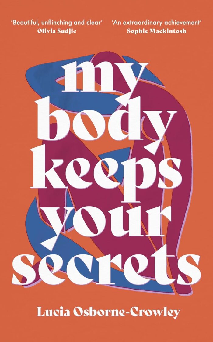 My Body Keeps Your Secrets My Body Keeps Your Secrets