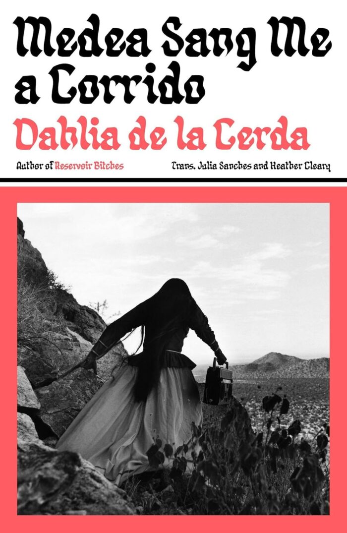 Medea Sang Me a Corrido Medea Sang Me a Corrido