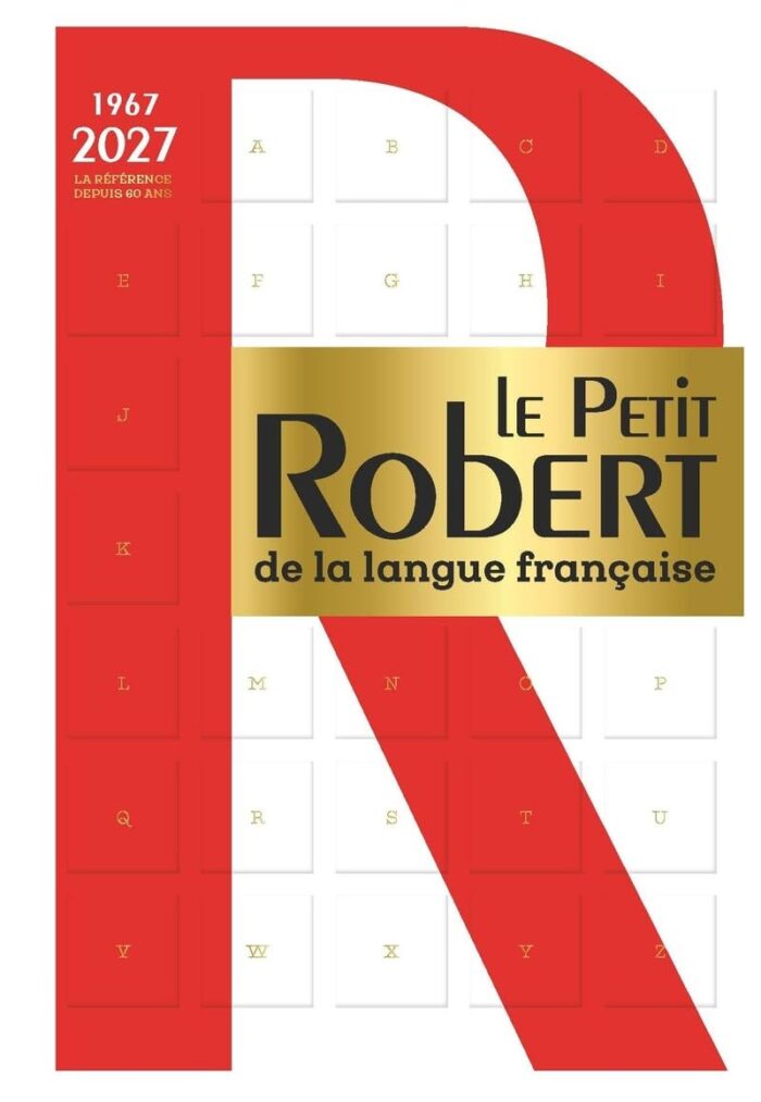 Le Petit Robert de la langue Francaise 2027 Le Petit Robert de la langue Francaise 2027