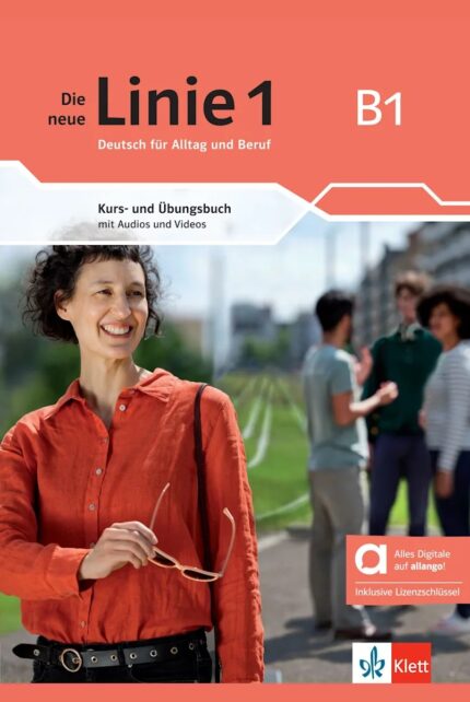 Die neue Linie 1 B1 Kurs- & Ubungsbuch - Hybride Ausgabe allango