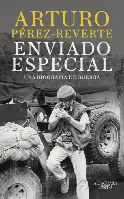 Enviado Especial: Una Biografia de Guerra