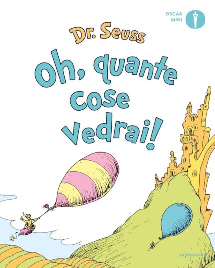 Oh, quante cose vedrai! Dr. Seuss