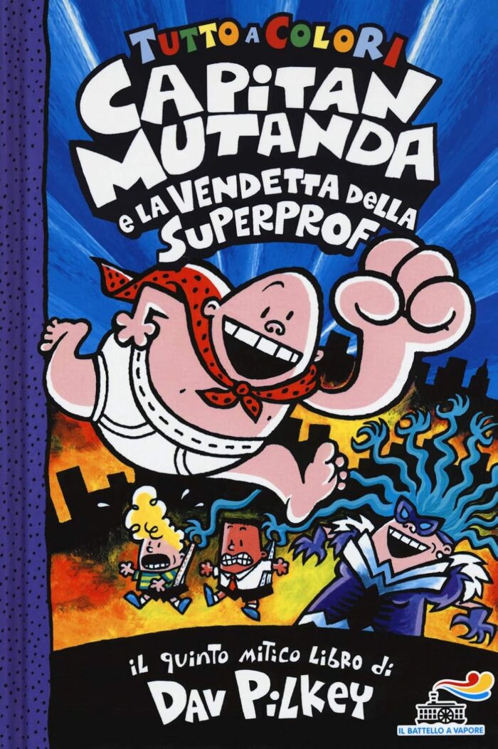 Capitan Mutanda e la Vendetta della Superprof (hardcover) Capitan Mutanda e la Vendetta della Superprof (hardcover)