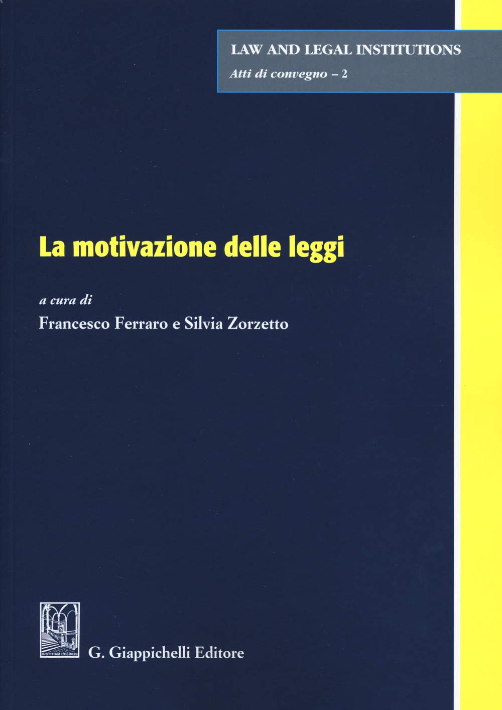 La Motivazione delle Leggi