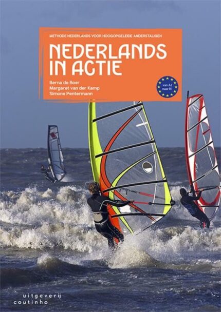 Nederlands in Actie A2-B1 Methode Nederlands voor Hoogopgeleide Anderstaligen