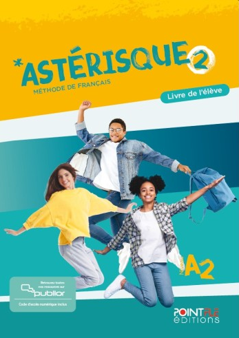 Asterisque 2 – Livre de l’eleve - Edition hybride