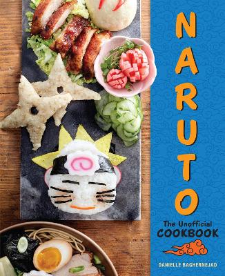 NARUTO: THE UNOFFICIAL COOKBOOK HC - TITAN BOOKS
