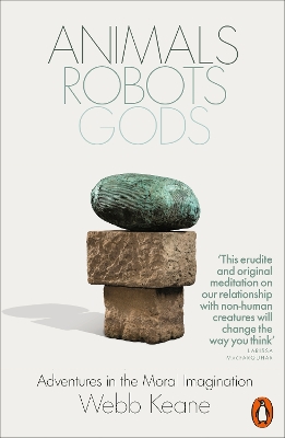 PENGUIN ORANGE SPINES : ANIMALS ROBOTS GODS PB - Webb Keane