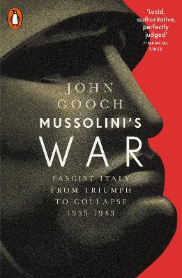 PENGUIN ORANGE SPINES : MUSSOLINIS WAR PB - JOHN GOOCH