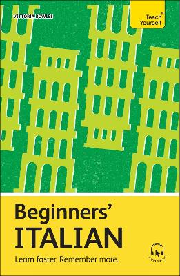 TEACH YOURSELF: BEGINNERS ITALIAN PB - VITTORIA BOWLES