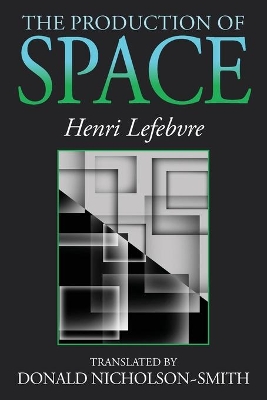 THE PRODUCTION OF SPACE  PB - HENRI LEFEBVRE-DONALD NICHOLSO