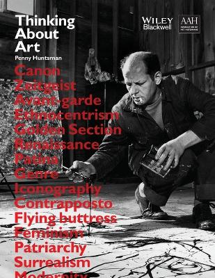 THINKING ABOUT ART : A THEMATIC GUIDE TO ART HISTORY - PENNY