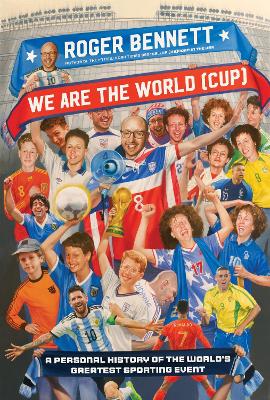 WE ARE THE WORLD (CUP) : A PERSONAL HISTORY OF THE WORLDS GR