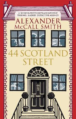 44 SCOTLAND STREET PB B FORMAT - ALEXANDER MCCALL SMITH
