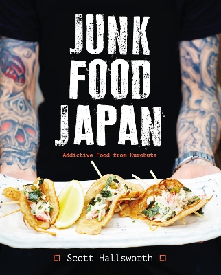 /6/K FOOD JAPAN : ADDICTIVE FOOD FROM KUROBUTA HC - SCOTT HA