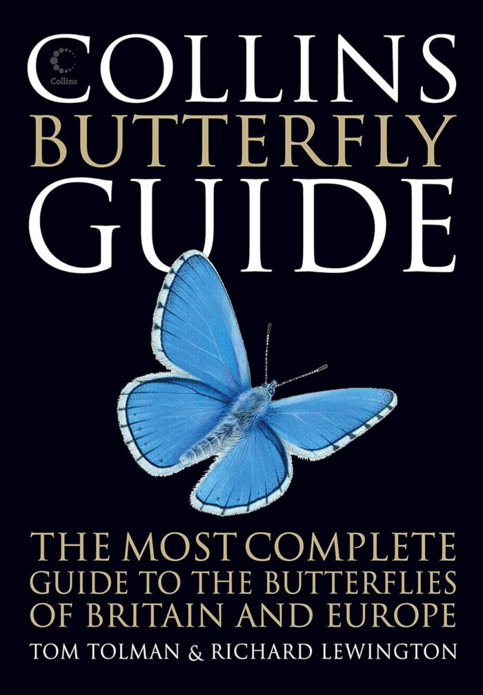 Collins Butterfly Guide: The Most Complete Guide to the Butterflies of Britain and Europe Collins Butterfly Guide: The Most Complete Guide to the Butterflies of Britain and Europe