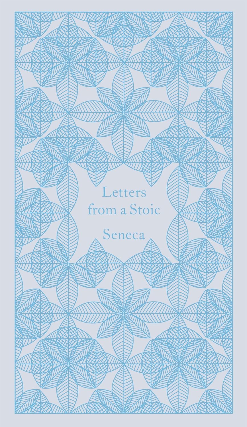 Letters from a Stoic: Epistulae Morales ad Lucilium (hardcover)