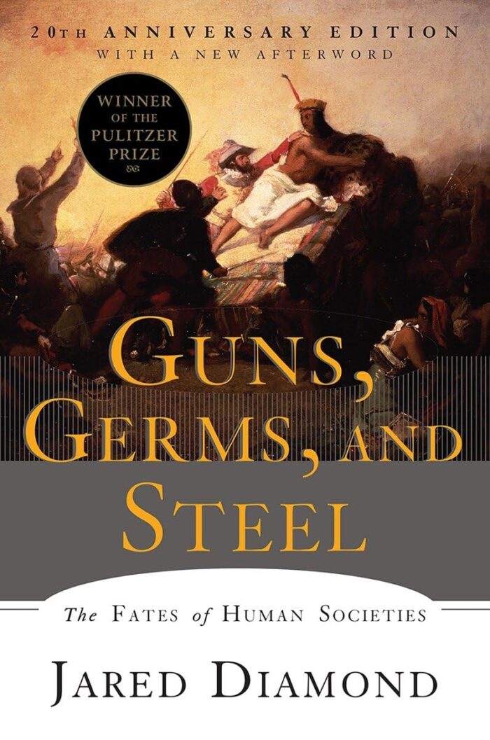 Guns, Germs, and Steel: The Fates of Human Societies Guns, Germs, and Steel: The Fates of Human Societies