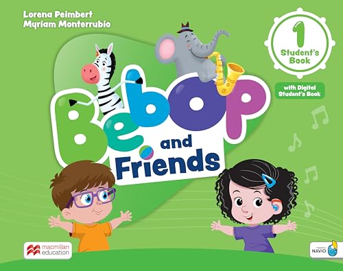 Bebop and Friends Level 1 Student's Book with Navio App and Digital Student's Book