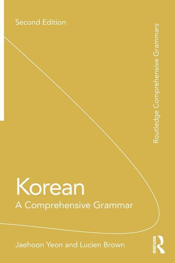 Korean - A Comprehensive Grammar Korean - A Comprehensive Grammar