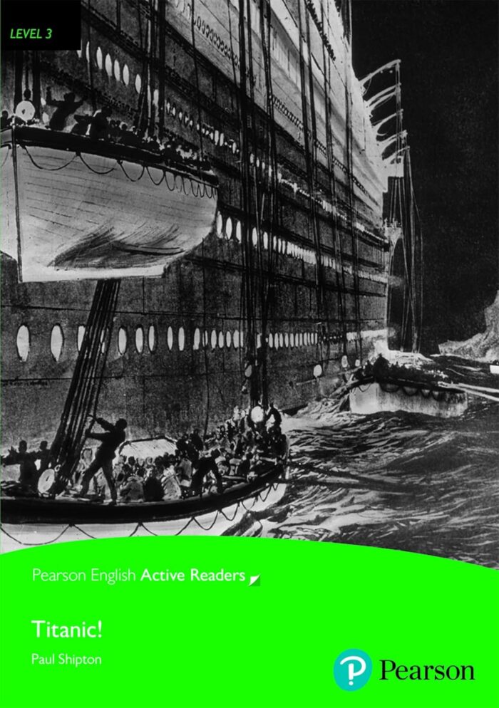 Penguin English Active Readers: Level 3 - Titanic! (ebook + audio) Penguin English Active Readers: Level 3 - Titanic! (ebook + audio)