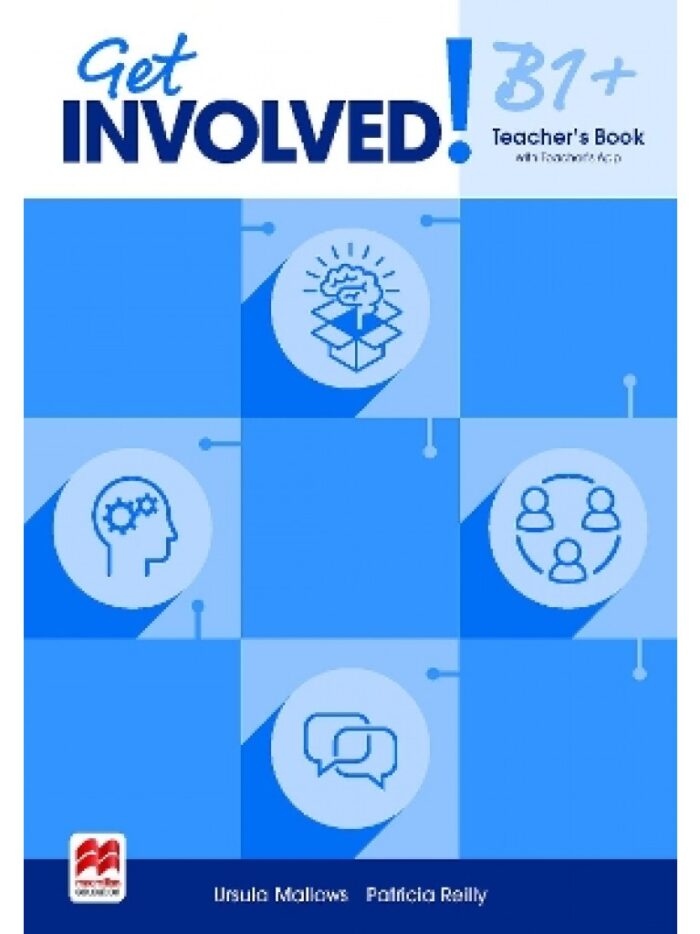 Get Involved! B1+ Teacher's Edition Get Involved! B1+ Teacher's Edition