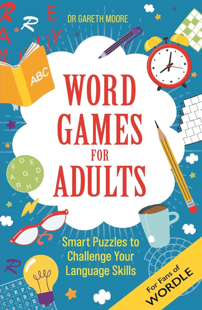 Word Games for Adults: Smart Puzzles to Challenge Your Language Skills Word Games for Adults: Smart Puzzles to Challenge Your Language Skills