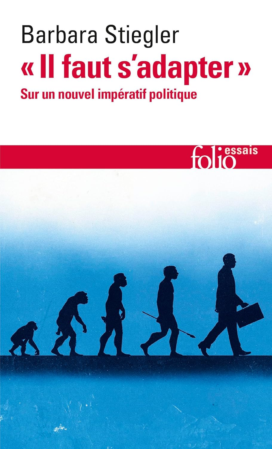 Il faut s'adapter Sur un nouvel imperatif politique