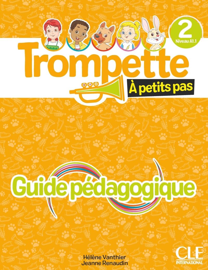Trompette a Petits Pas 2 niveau A1.1- guide pedagogique