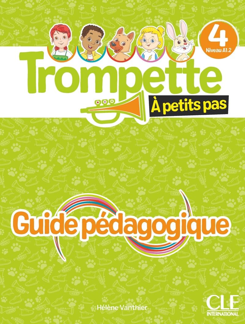 Trompette a Petits Pas 4 niveau A1.2- guide pedagogique