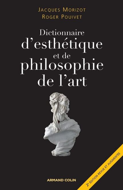Dictionnaire d'esthetique et de philosophie de l'art