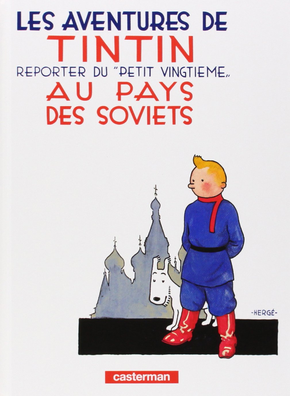 Les Aventures de Tintin: Tintin au Pays des Soviets (hardcover)